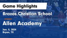 Brazos Christian School vs Allen Academy Game Highlights - Jan. 5, 2024