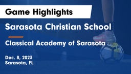 Sarasota Christian School vs Classical Academy of Sarasota Game Highlights - Dec. 8, 2023