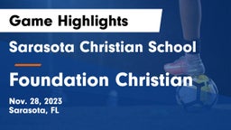 Sarasota Christian School vs Foundation Christian Game Highlights - Nov. 28, 2023