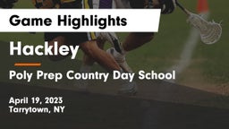 Hackley  vs Poly Prep Country Day School Game Highlights - April 19, 2023