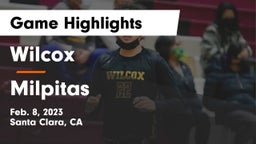 Wilcox  vs Milpitas  Game Highlights - Feb. 8, 2023