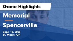 Memorial  vs Spencerville  Game Highlights - Sept. 16, 2023