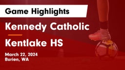 Kennedy Catholic  vs Kentlake HS Game Highlights - March 22, 2024