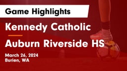 Kennedy Catholic  vs Auburn Riverside HS Game Highlights - March 26, 2024