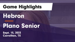 Hebron  vs Plano Senior  Game Highlights - Sept. 15, 2023