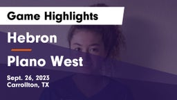Hebron  vs Plano West  Game Highlights - Sept. 26, 2023