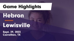 Hebron  vs Lewisville  Game Highlights - Sept. 29, 2023