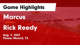 Marcus  vs Rick Reedy  Game Highlights - Aug. 9, 2022