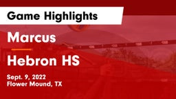 Marcus  vs Hebron HS Game Highlights - Sept. 9, 2022