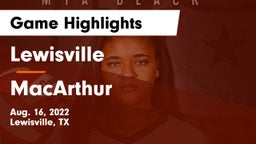 Lewisville  vs MacArthur  Game Highlights - Aug. 16, 2022