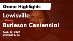 Lewisville  vs Burleson Centennial Game Highlights - Aug. 19, 2022
