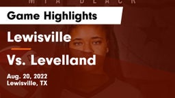 Lewisville  vs Vs. Levelland Game Highlights - Aug. 20, 2022