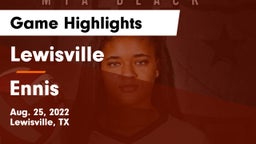 Lewisville  vs Ennis  Game Highlights - Aug. 25, 2022