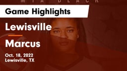 Lewisville  vs Marcus  Game Highlights - Oct. 18, 2022