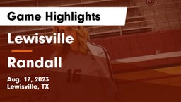 Lewisville  vs Randall Game Highlights - Aug. 17, 2023