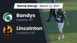 Recap: Bandys  vs. Lincolnton  2021