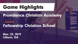 Providence Christian Academy  vs Fellowship Christian School Game Highlights - Nov. 22, 2019