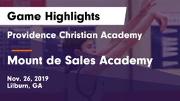 Providence Christian Academy  vs Mount de Sales Academy  Game Highlights - Nov. 26, 2019