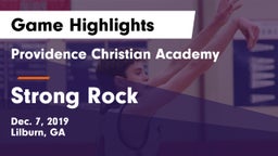 Providence Christian Academy  vs Strong Rock Game Highlights - Dec. 7, 2019