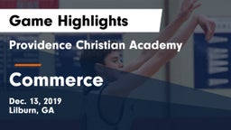 Providence Christian Academy  vs Commerce  Game Highlights - Dec. 13, 2019