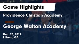 Providence Christian Academy  vs George Walton Academy  Game Highlights - Dec. 20, 2019