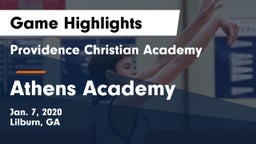 Providence Christian Academy  vs Athens Academy  Game Highlights - Jan. 7, 2020