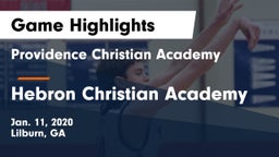 Providence Christian Academy  vs Hebron Christian Academy  Game Highlights - Jan. 11, 2020