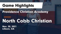Providence Christian Academy  vs North Cobb Christian Game Highlights - Nov. 30, 2021