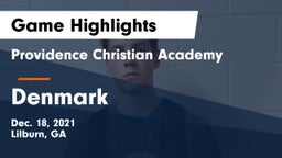 Providence Christian Academy  vs Denmark  Game Highlights - Dec. 18, 2021