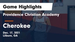 Providence Christian Academy  vs Cherokee  Game Highlights - Dec. 17, 2021