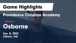 Providence Christian Academy  vs Osborne Game Highlights - Jan. 8, 2022