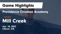 Providence Christian Academy  vs Mill Creek  Game Highlights - Jan. 18, 2022
