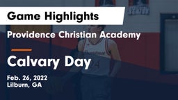 Providence Christian Academy  vs Calvary Day  Game Highlights - Feb. 26, 2022