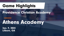 Providence Christian Academy  vs Athens Academy Game Highlights - Jan. 9, 2024