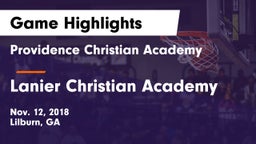 Providence Christian Academy  vs Lanier Christian Academy Game Highlights - Nov. 12, 2018