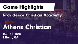 Providence Christian Academy  vs Athens Christian Game Highlights - Dec. 11, 2018