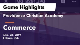 Providence Christian Academy  vs Commerce  Game Highlights - Jan. 28, 2019