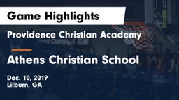 Providence Christian Academy  vs Athens Christian School Game Highlights - Dec. 10, 2019