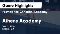 Providence Christian Academy  vs Athens Academy Game Highlights - Jan. 7, 2020