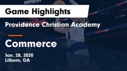 Providence Christian Academy  vs Commerce Game Highlights - Jan. 28, 2020