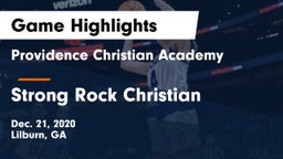 Providence Christian Academy  vs Strong Rock Christian  Game Highlights - Dec. 21, 2020