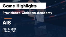 Providence Christian Academy  vs AIS Game Highlights - Jan. 6, 2021