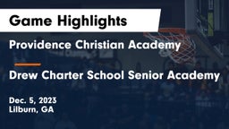 Providence Christian Academy  vs Drew Charter School Senior Academy  Game Highlights - Dec. 5, 2023