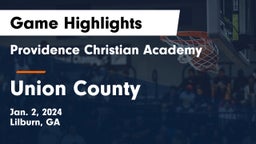 Providence Christian Academy  vs Union County  Game Highlights - Jan. 2, 2024