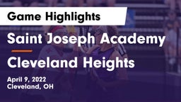Saint Joseph Academy vs Cleveland Heights  Game Highlights - April 9, 2022