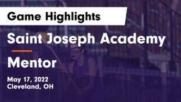 Saint Joseph Academy vs Mentor  Game Highlights - May 17, 2022
