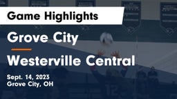 Grove City  vs Westerville Central  Game Highlights - Sept. 14, 2023