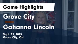 Grove City  vs Gahanna Lincoln  Game Highlights - Sept. 21, 2023