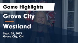 Grove City  vs Westland  Game Highlights - Sept. 26, 2023