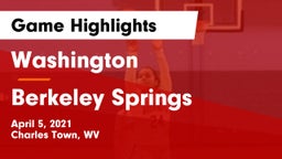 Washington  vs Berkeley Springs  Game Highlights - April 5, 2021